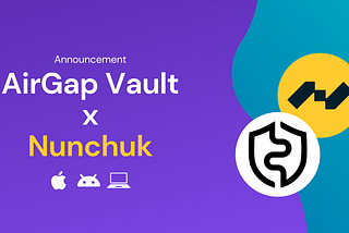 AirGap Vault x Nunchuk Bitcoin Wallet : Secure Bitcoin transactions