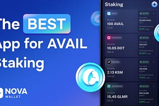 Nova Wallet is the BEST app for AVAIL Staking!