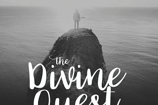 Jesus and the Divine Quest.