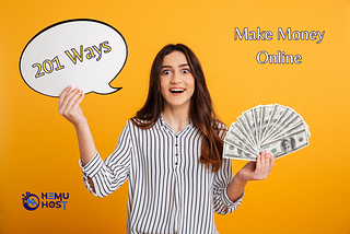 201 Ways to Make Money Online in 2024 and Beyond