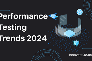 Performance Testing Trends 2024
