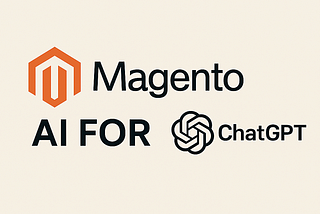 Transforming Magento and any other Commerce platform with AI: Leveraging Advanced AI Capabilities —…