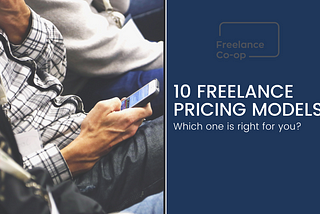 Freelancer pricing models — how to charge for services