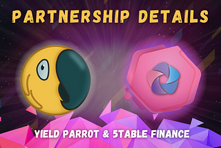 Yield Parrot & 5table Finance