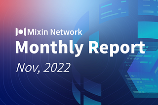 Mixin Network Monthly Report — No. 45