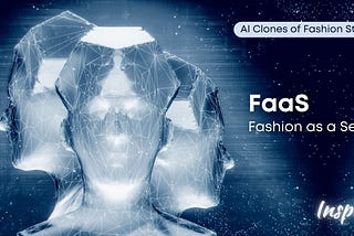 FaaS: AI Clones of Fashion Stylists