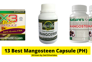 13 Best Mangosteen Capsule Philippines 2022 (w/ Free Discount)