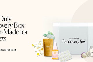 The FounderMade Discovery Box: The Hottest Products. Full-Sized. Every Quarter.