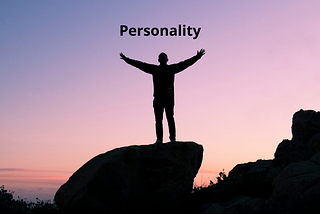 Build Up Your Own Personality!