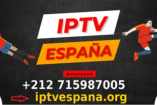 La Mejor Suscripción IPTV en España