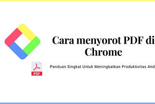 Cara menyorot PDF di Chrome