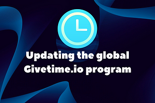 Updating the global Givetime.io program