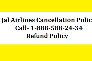 Jal Airlines Cancellation Policy | Cancel Japan Airlines Flight Ticket 2020