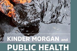 Doctors demand Health Impact Assessment on Kinder Morgan pipeline proposal