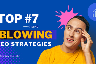7 Solid SEO Strategies — Increase Your Website Traffic