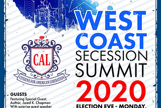 WEST COAST SECESSION SUMMIT 2020