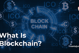 What Is Blockchain?