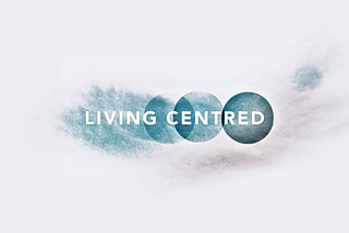 Living Centred Podcast