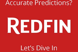Digging Deep into Redfin’s 2022 Predictions
