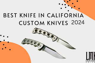 Best knife in California