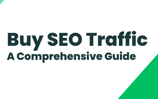 Buy SEO Traffic: A Comprehensive Guide