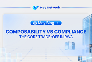 Composability vs Compliance: The Core Trade-Off in RWA