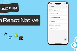 Advanced TODO App in react-native using expo,shopify-restyle, zustand, and typescript PART-1
