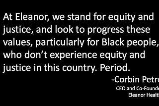 Black Lives Matter: Eleanor Health Co-Founder and Executive Team Statement on Breonna Taylor…