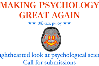 Call for submissions: “Making Psychology Great Again”