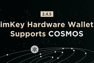 New | imKey Hardware Wallet Supports Cosmos