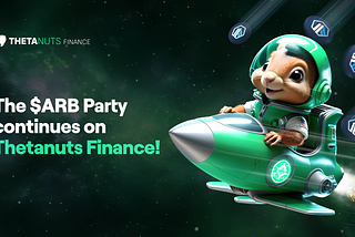 Thetanuts Finance: The $ARB Party Continues on Thetanuts Finance!