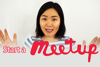 Watch this before you start a new Meetup