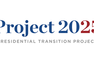 Project 2025; What is it and why you should worry