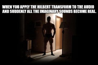 WTF is Hilbert Transform?
