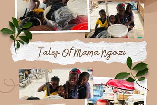 AN INSPIRING AND MOTIVATIONAL NFT COLLECTION, TITLE "TALES OF MAMA NGOZI"