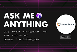 LiftOff x Satoshi CLUB AMA Session 14 Feb 2021