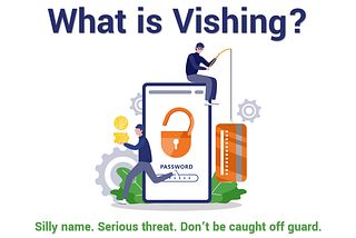 What is Vishing? Ever heard of this?