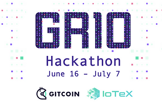 IoTeX & Gitcoin: GR10 Hackathon to Fuel Web3 Development