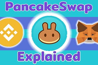 How to use PancakeSwap on Binance Smart Chain (BSC) to generate money?