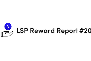 LSP Reward Report —March 2023