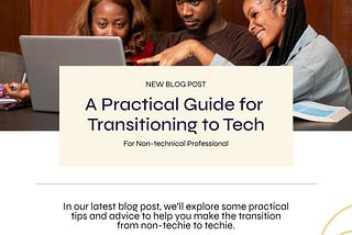 From Non-Techie to Techie: A Practical Guide for Transitioning to Tech