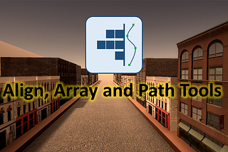 Align, Array and Path Tools for Unity