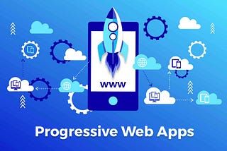 Building Progressive Web Apps (PWAs): Bringing the Web to Life
