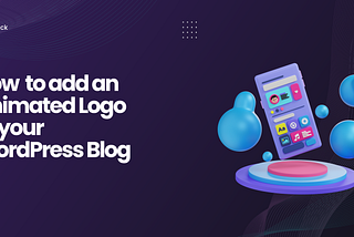 How to Add an Animated Logo to WordPress