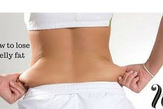 Effective way of how to lose belly fat