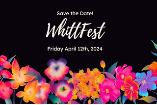 Live It Up At Whittfest and Poet Prom
