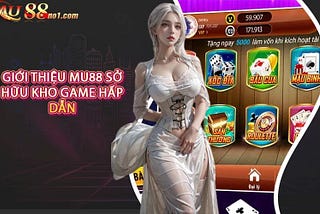 🔔Mu88 — Giới Thiệu Mu88🔔