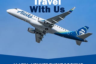 Alaska Airlines Flight Booking & Rservations Number