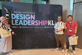 Design Leadership Conference KL: A Retrospective