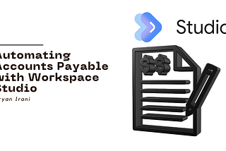 Automating Accounts Payable with Workspace Studio